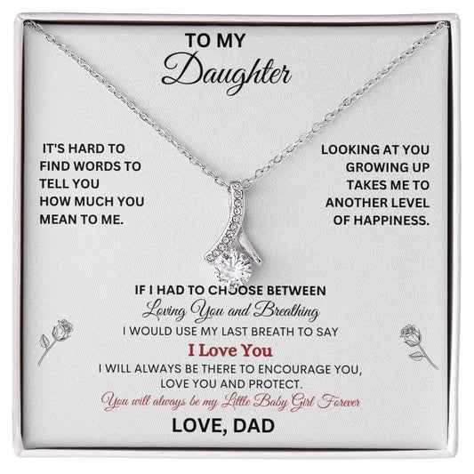 Daughter Gift form Dad, You are the reason....